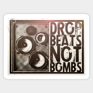 Drop Beats Not Bombs Sticker